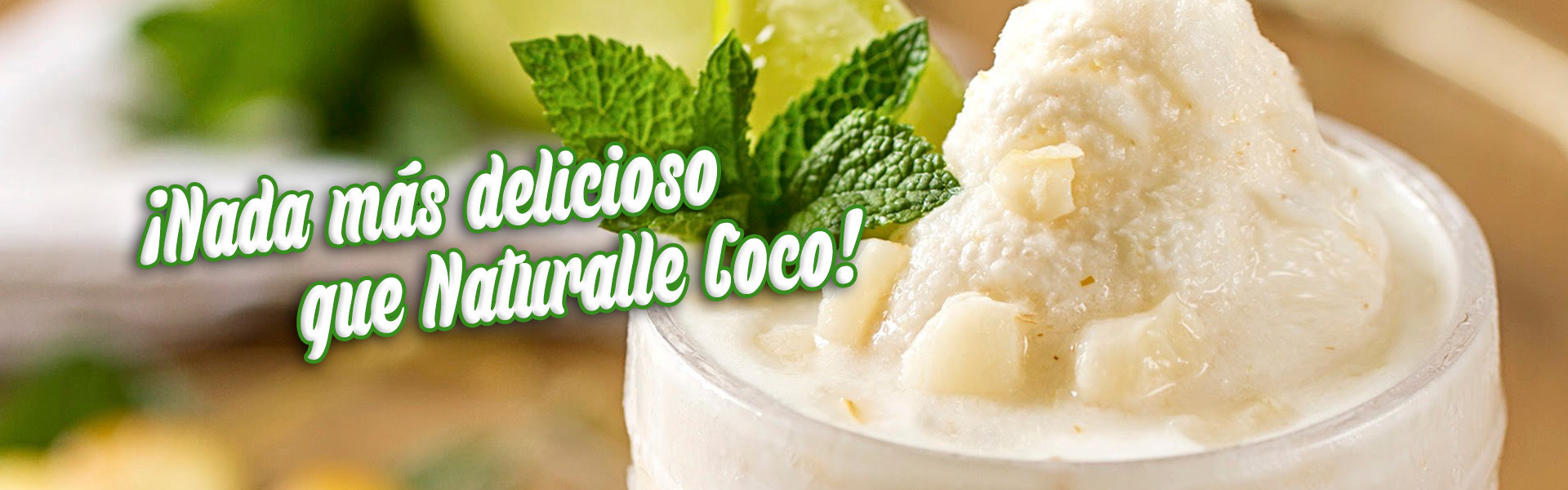 Nada más delicioso que Naturalle Coco